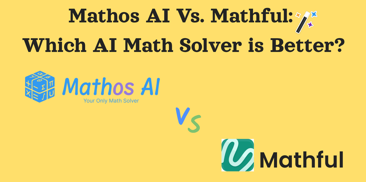 Mathos AI vs. Mathful: which math solver is better