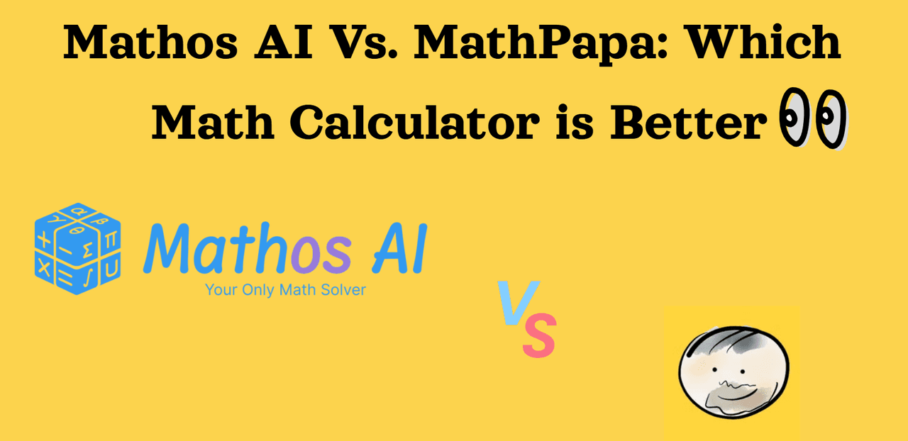 Mathos AI Vs. MathPapa: which math calculator is better